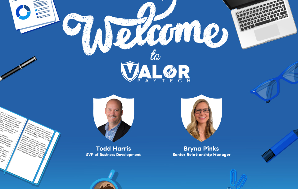 Fintech Valor PayTech Hires Todd Harris and Bryna Pinks