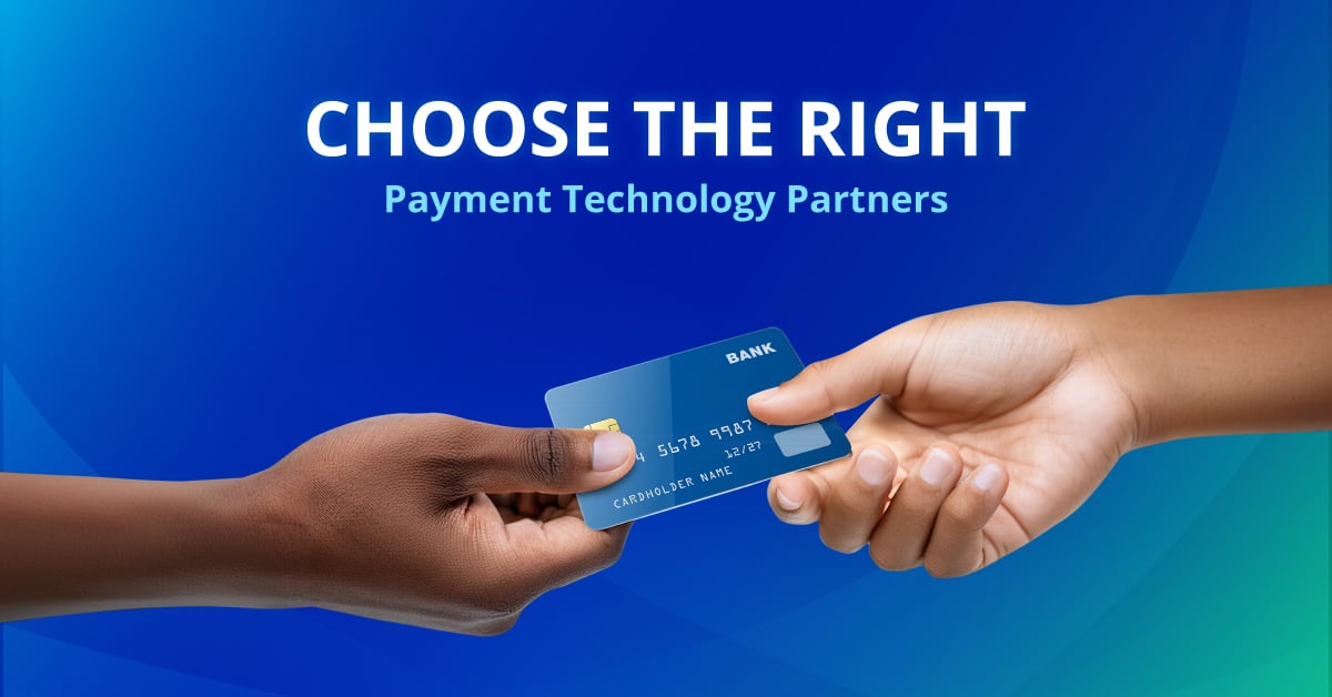 How to Choose the Right Payment Partner