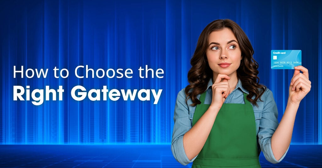 How to choose the best payment gateway for small business