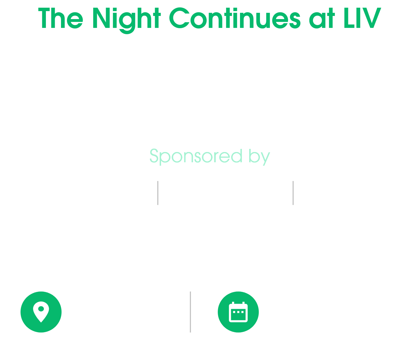 The Night Continues at LIV Details